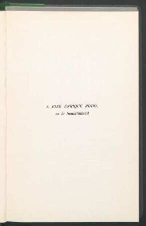 [Dedicatoria] A José Enrique Rodó