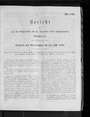Bericht des von der Bürgerschaft am 28.12.1859 niedergesetzten Ausschusses zur Prüfung des Entwurfs zum Staatsbudget für das Jahr 1860. Mai 1860