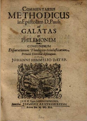Commentarius methodicus in epistolam D. Pauli ad Galatas et Philemonem ...