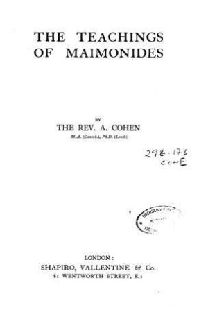 The teachings of Maimonides / by A. Cohen