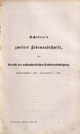 Schiller's Leben, Geistesentwickelung und Werke im Zusammenhang. 2