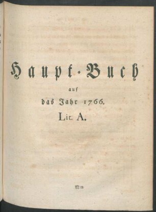Haupt-Buch auf das Jahr 1766. Lit. A.