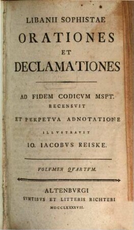 Libanii Sophistae Orationes Et Declamationes, Volvmen Qvartvm