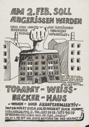 Plakat: "Am 2. Feb. soll abgerissen werden. Tommy-Weissbecker-Haus"