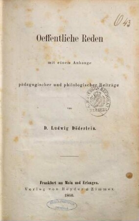 Oeffentliche Reden : mit einem Anhang pädagogischer und philologischer Beiträge