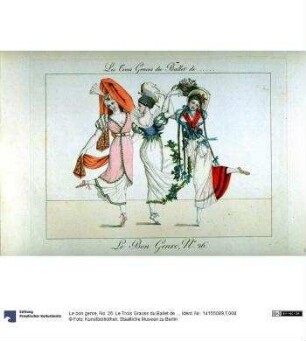 Le bon genre, No. 26: Le Trois Graces du Ballet de ...