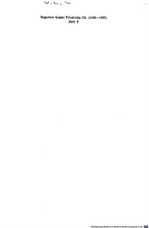 Regesten Kaiser Friedrichs III. (1440 - 1493) : nach Archiven und Bibliotheken geordnet. 9, Die Urkunden und Briefe aus den Archiven und Bibliotheken der Regierungsbezirke Koblenz und Trier