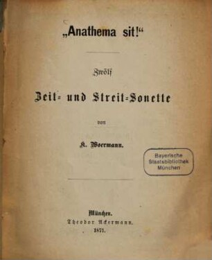 "Anathema sit!" : zwölf Zeit- und Streit-Sonette