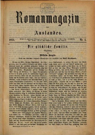 Roman-Magazin des Auslandes : enthaltend die besten Romane des Auslandes in guten Übersetzungen. 1873, Vol. 1