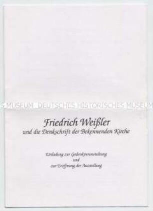 Einladung und Programm zur Gedenkveranstaltung für Friedrich Weißler und zur Ausstellungseröffnung in der Gedenkstätte Deutscher Widerstand
