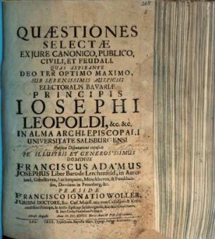 Quaestiones Selectae Ex Iure Canonico, Publico, Civili, Et Feudali