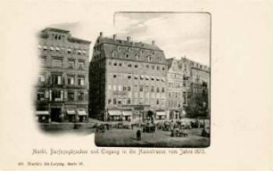 Markt, Barfussgässchen und Eingang in die Hainstrasse vom Jahre 1870 [Nierth's Alt-Leipzig, Serie 16]