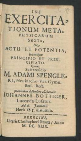 Exercitationum Metaphysicarum Sexta, De Actu Et Potentia, itemque Principio Et Principiato
