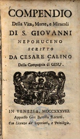 Compendio Della Vita, Morte, e Miracoli Di S. Giovanni Nepomuceno