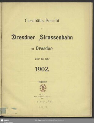 1902(1903): Geschäfts-Bericht der Dresdner Strassenbahn in Dresden : über das Jahr ...
