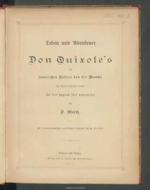 Leben und Abenteuer Don Quixote's, des sinnreichen Ritters von der Mancha