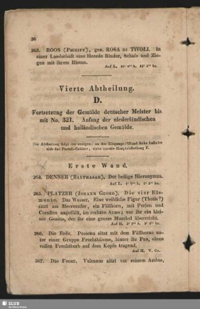 Vierte Abtheilung. D. Fortsetzung der Gemälde deutscher Meister bis mit No. 321. Anfang der niederländischen und holländischen Gemälde