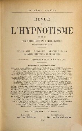 Revue de l'hypnotisme et de la psychologie physiologique : psychologie, pédagogie, maladies mentales et nerveuses. 11. 1897