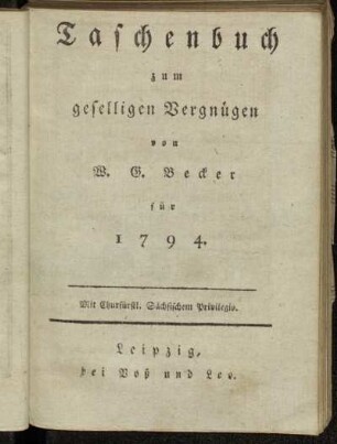 Taschenbuch zum geselligen Vergnügen von W. G. Becker für 1794