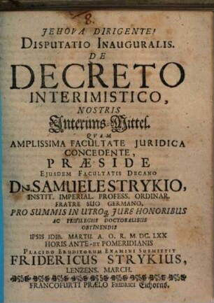 Disputatio Inauguralis. De Decreto Interimistico, Nostris Interims-Mittel