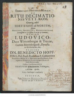 Dissertatio Historico-Moralis De Ritu Decimationis Vett. Rom. Omniq[ue] adeo Sortitione ad Mortem