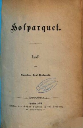 Hofparquet : Novelle von Stanislaus Graf Grabowski