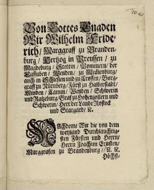 Von Gottes Gnaden Wir Wilhelm Friderich, Marggraff zu Brandenburg ... Nachdeme Wir die ... im Jahr 1608. publicirte Amts-Ordnung, und zwar den in XII. Titul von unbedingten Ehen, und Erb-Fällen ... zu erläutern ... für nöthig erachtet ... : [Onolzbach den 20. Mart. 1714.]