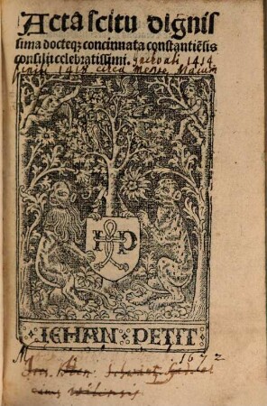 Acta scitu dignissima ... Constantiensis concilii celebratissimi generalis de a. 1414
