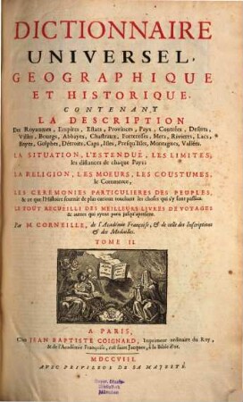 Dictionnaire Universel Geographique Et Historique : Contenant La Description Des Royaumes, Empires, Estats, Provinces, Pays, Contrées ..., 2. [E - O]
