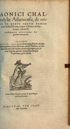 Laonici Chalcondylae Atheniensis, de origine Et Rebvs Gestis Tvrcorum Libri Decem