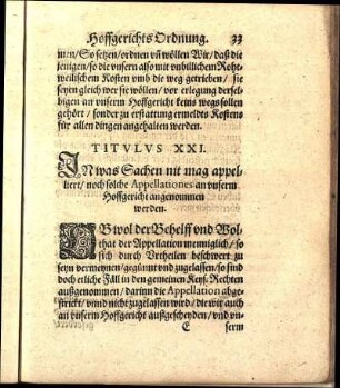 Titvlvs XXI. IN was Sachen nit mag appelliert / noch solche Appellationes an vnserm Hoffgericht angenommen werden.