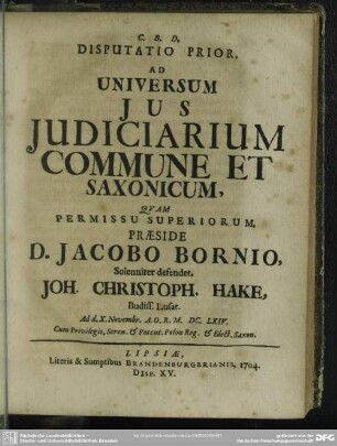 Disputatio Prior, Ad Universum Ius Iudiciarium Commune Et Saxonicum