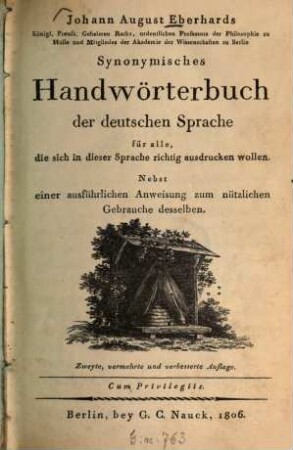 Synonymisches Handwörterbuch der deutschen Sprache : Nebst einer ausführlichen Anweisung zum nützlichen Gebrauche derselben