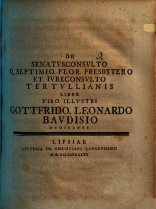 De senatusconsulto Q. Septimio Flor. presbytero et iureconsulto Tertullianis liber