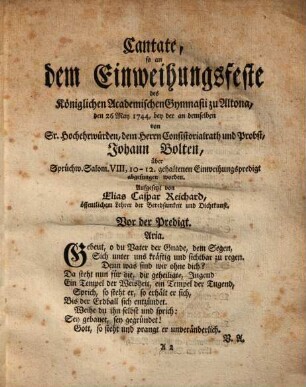 Deutsche Gedichte, welche bey der feyerlichen Einweihung des Königlichen Academischen Gymnasii zu Altona oder auf deren Veranlassung an das Licht getreten sind