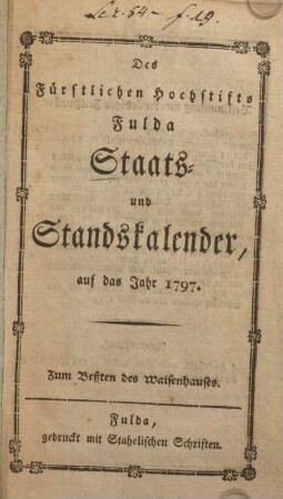 1797: Des Fürstlichen Hochstifts Fulda Staats- und Standskalender