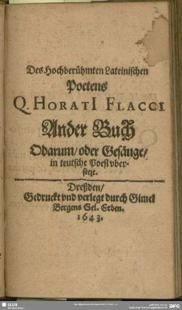 2: Des Hochberühmten Lateinischen Poetens Q. HoratI Flacci ... Buch Odarum, oder Gesänge