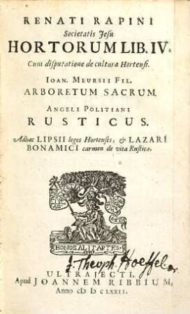 Renati Rapini ... Hortorum lib. IV : cum disputatione de cultura hortensi