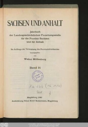 16.1940: Sachsen und Anhalt : Jahrbuch der Historischen Kommission für Sachsen-Anhalt