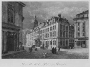 Palais Brühl : Dresden, Palais Brühl, Ansicht Augustusstraße. Radierung, 19. Jh.