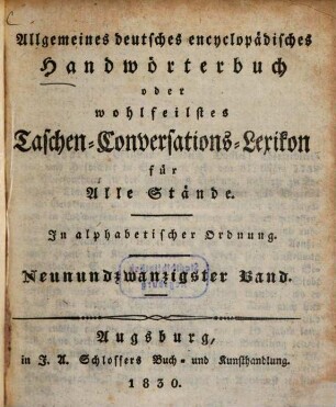 Allgemeines deutsches encyclopädisches Handwörterbuch oder wohlfeilstes Taschen-Conversations-Lexikon für Alle Stände : in alphabetischer Ordnung, 29. Schubart - Tripolitza