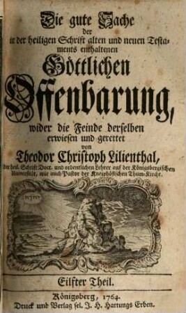 Die gute Sache der in der heiligen Schrift alten und neuen Testaments enthaltenen Göttlichen Offenbarung wider die Feinde derselben erwiesen und gerettet, 11
