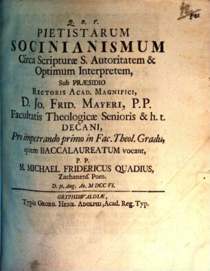Pietistarum Socinianismum circa Scripturae s. autoritatem et optimum interpretem
