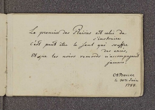 A Borcke. – Incipit: "Le premier des Plaisirs est celui de s'instruire". – o.O., 30.06.1784