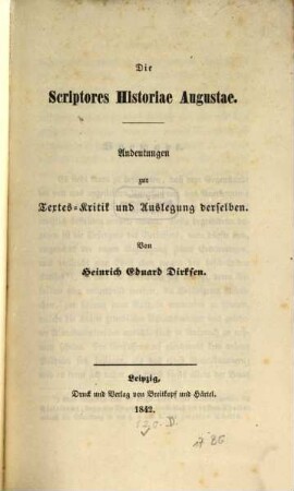 Die Scriptores historiae Augustae : Andeutungen zur Textes-Kritik und Auslegung derselben