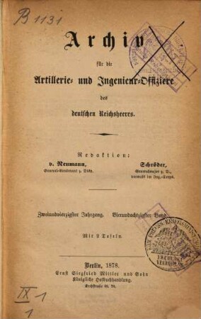 Archiv für die Artillerie- und Ingenieur-Offiziere des deutschen Reichsheeres. 84 = Jg. 42. 1878