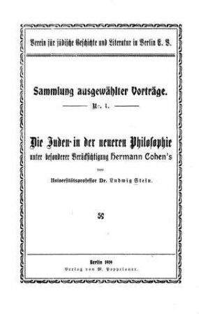 Die Juden in der neueren Philosophie : unter besondere Berücksichtigung Hermann Cohen's / von Ludwig Stein