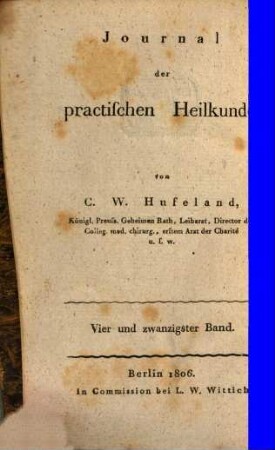 Journal der practischen Arzneykunde und Wundarzneykunst. 24 = Bd. 17. 1806
