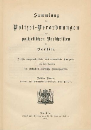 Bd. 3: Strom- und Schiffahrts-Polizei, Bau-Polizei : im amtlichen Auftrage herausgegeben