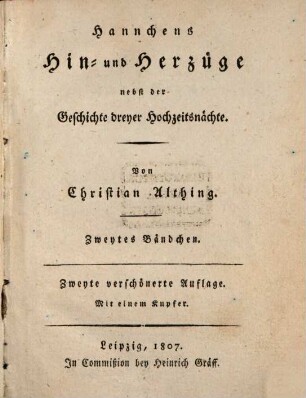 Hannchens Hin- und Herzüge nebst der Geschichte dreyer Hochzeitsnächte, 2